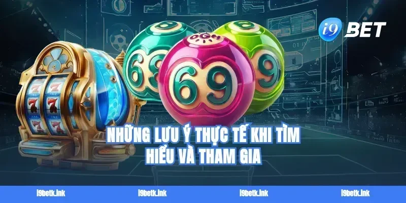 Những lưu ý thực tế khi tìm hiểu và tham gia